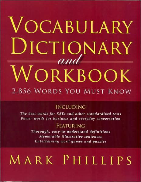 Cover for Mark Phillips · Vocabulary Dictionary and Workbook: 2,856 Words You Must Know (Pocketbok) (2018)