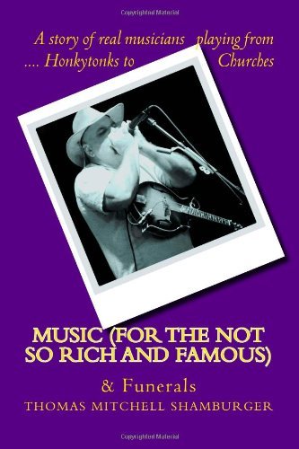 Cover for Mr Thomas Mitchell Shamburger · Music for the Not So Rich and Famous: Music and Funerals (Weddings Music and Funerals) (Volume 2) (Paperback Book) (2013)