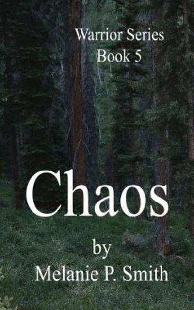 Cover for Melanie P. Smith · Chaos Book 5 (Paperback Book) (2015)