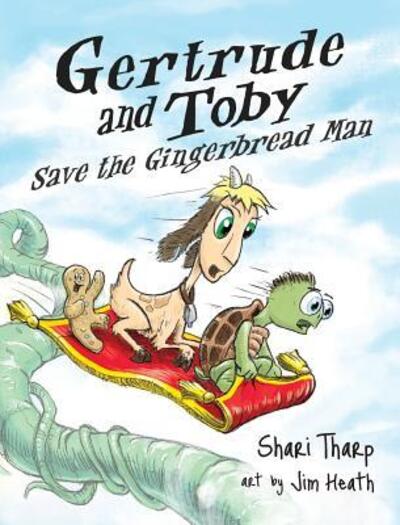 Cover for Shari Tharp · Gertrude and Toby Save the Gingerbread Man (Hardcover Book) (2016)