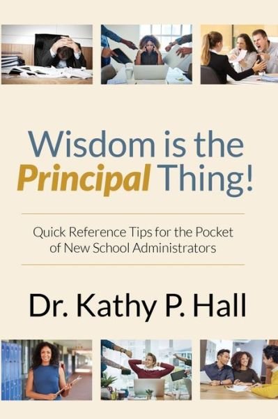 Cover for Kathy P Hall · Wisdom Is the Principal Thing (Paperback Book) (2020)