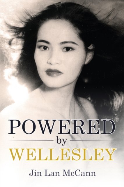 Cover for Jin Lan McCann · Powered By Wellesley (Paperback Bog) [2nd edition] (2020)