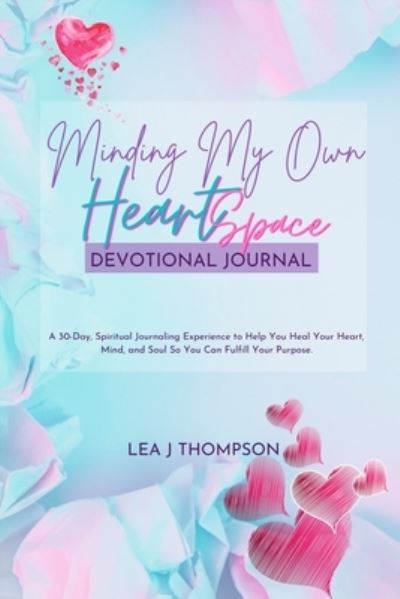 Cover for Lea Thompson · 30-Day HeartSpace Devotional Journal (Pocketbok) (2021)