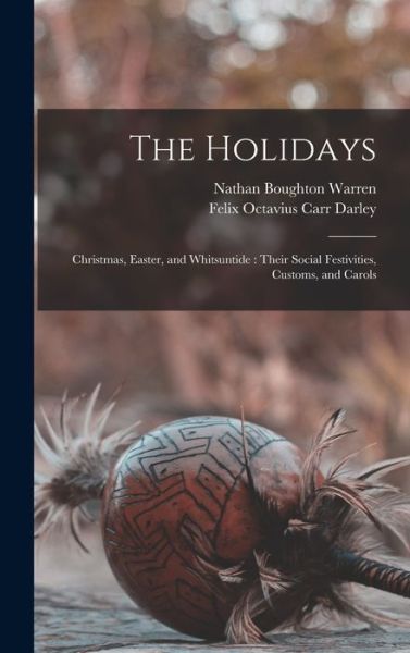 Cover for Nathan Boughton 1815-1898 Warren · The Holidays (Hardcover Book) (2021)