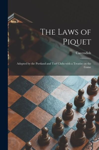 Cover for 1831-1899 Cavendish · The Laws of Piquet (Paperback Book) (2021)