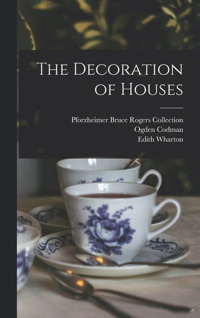 Cover for Edith Wharton · Decoration of Houses (Book) (2022)
