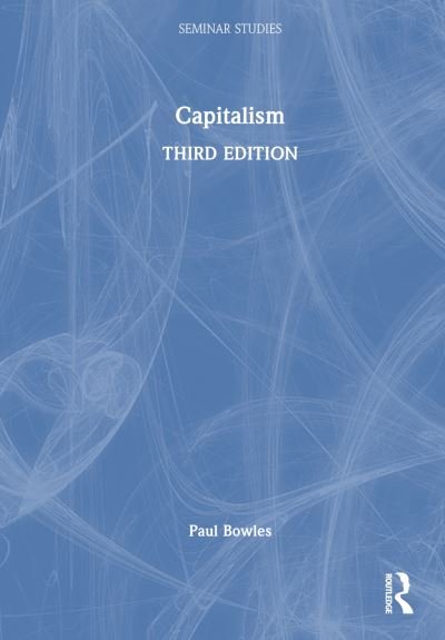 Cover for Paul Bowles · Capitalism - Seminar Studies (Gebundenes Buch) (2023)