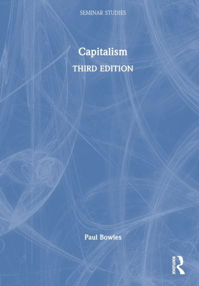 Cover for Paul Bowles · Capitalism - Seminar Studies (Innbunden bok) (2023)