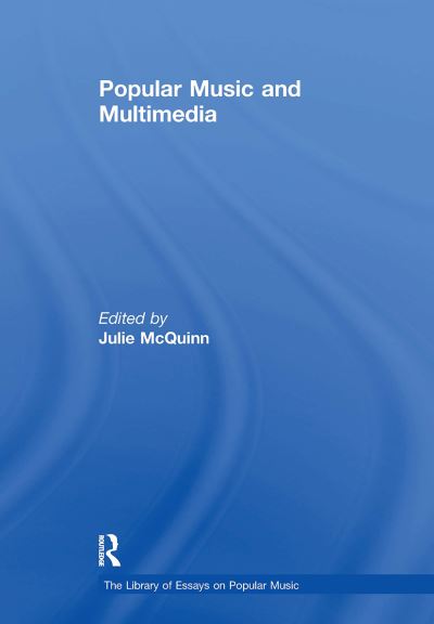 Popular Music and Multimedia - The Library of Essays on Popular Music (Paperback Book) (2024)