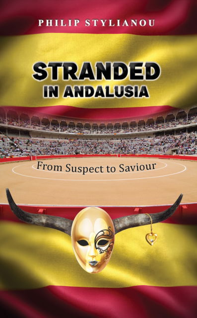 Cover for Philip Stylianou · Stranded in Andalusia: From Suspect to Saviour (Paperback Book) (2024)