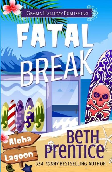 Cover for Beth Prentice · Fatal Break (Paperback Book) (2019)