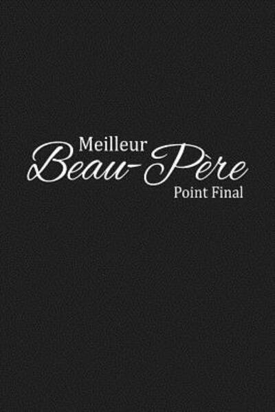 Cover for Coccinelle Publication · Meilleur. Beau-Pere. Point Final (Pocketbok) (2019)