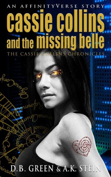 Cover for A K Stein · Cassie Collins and the Missing Belle (Paperback Book) (2019)