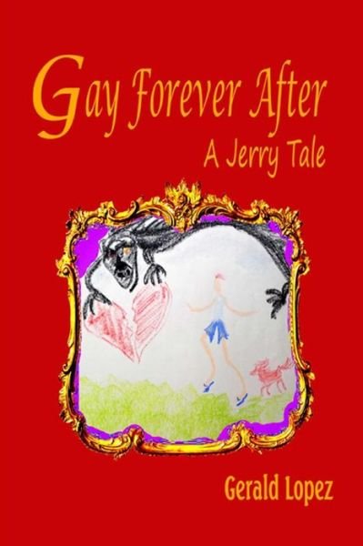 Cover for Gerald Lopez · Gay Forever After (Paperback Book) (2019)