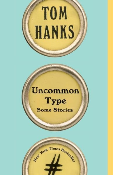 Cover for Tom Hanks · Uncommon Type (Paperback Book) (2018)