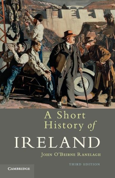 Cover for John O'Beirne Ranelagh · A Short History of Ireland (Paperback Book) [3 Revised edition] (2012)