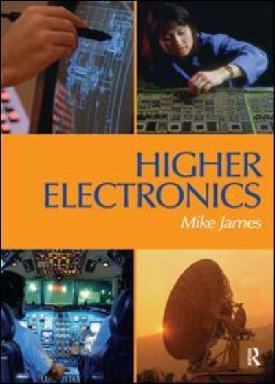 Cover for Mike James · Higher Electronics (Hardcover Book) (2017)