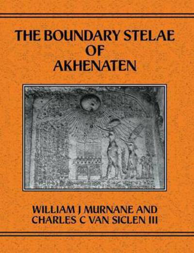 Cover for William J. Murnane · Boundary Stelae Of Akhentaten (Paperback Book) (2016)