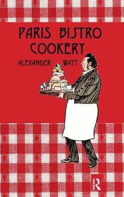 Cover for Watt · Paris Bistro Cookery (Paperback Book) (2016)