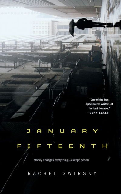 Cover for Rachel Swirsky · January Fifteenth (Paperback Book) (2022)