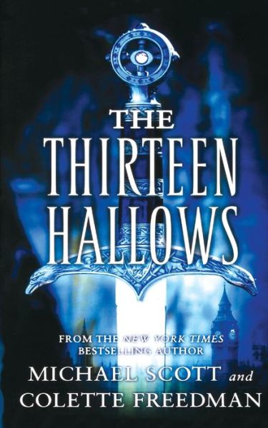 The Thirteen Hallows - Michael Scott - Livros - Tor Books - 9781250255945 - 27 de novembro de 2012