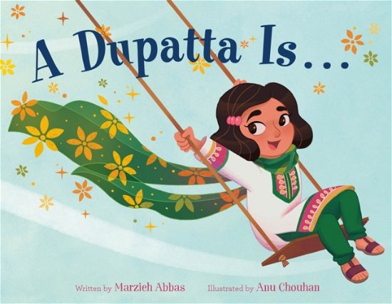 Cover for Marzieh Abbas · A Dupatta Is . . . (Hardcover Book) (2023)