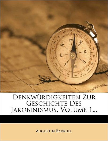 Cover for Barruel · Denkwürdigkeiten zur Geschichte (Book)