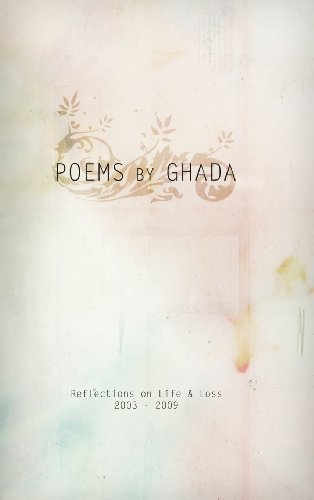 Poems by Ghada - Ghada Khoraych - Bücher - Lulu.com - 9781304424945 - 31. Oktober 2013