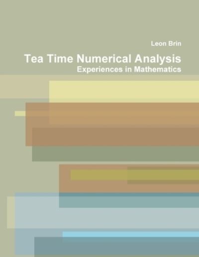 Cover for Leon Brin · Tea Time Numerical Analysis (Paperback Book) (2014)