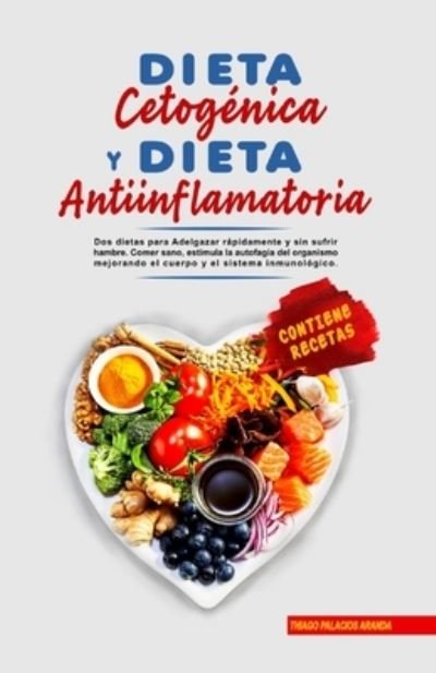 Cover for Thiago P Aranda · Dieta Cetogenica y Dieta Antiinflamatoria (Pocketbok) (2021)
