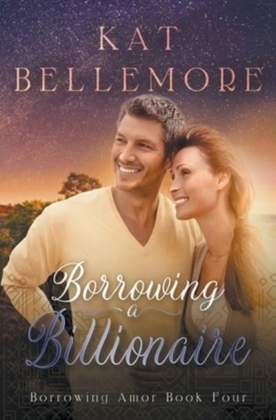Cover for Kat Bellemore · Borrowing a Billionaire (Pocketbok) (2020)
