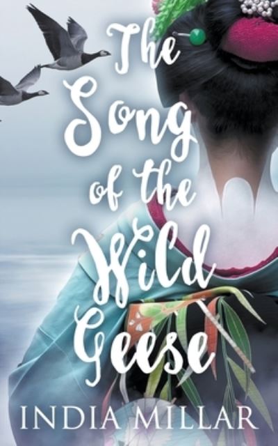 Cover for India Millar · The Song of the Wild Geese (Paperback Book) (2021)