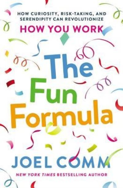 Cover for Joel Comm · The fun formula (Book) (2018)