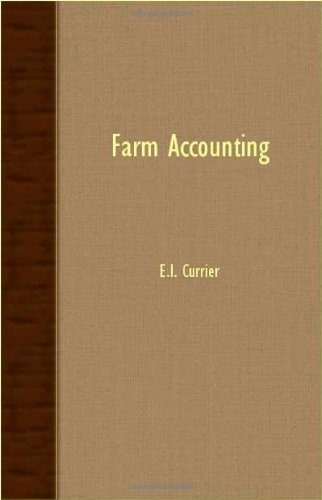 Farm Accounting - E. L. Currier - Books - Phillips Press - 9781406704945 - August 2, 2007