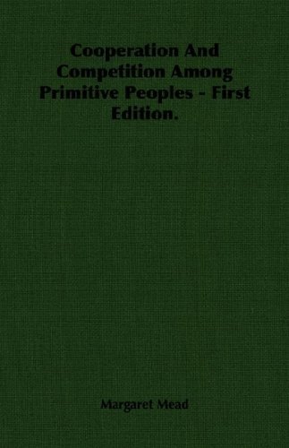 Cover for Margaret Mead · Cooperation and Competition Among Primitive Peoples - First Edition. (Pocketbok) (2007)