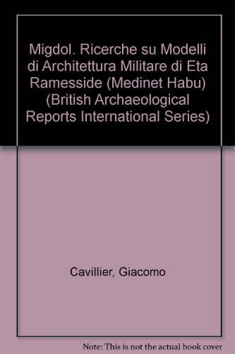 Cover for Giacomo Cavillier · Migdol: Ricerche Su Modelli Di Architettura Militare Di Eta Ramesside (British Archaeological Reports British Series) (Paperback Book) (2008)