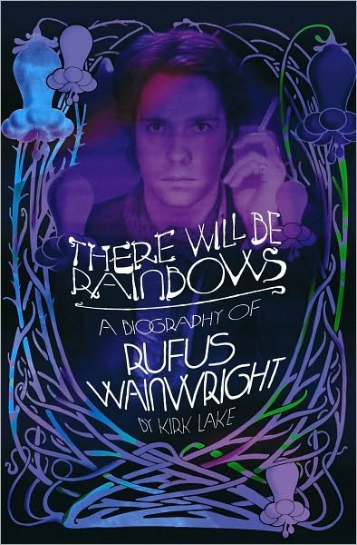 Cover for Rufus Wainwright · There Will Be Rainbows (Bog) (2014)