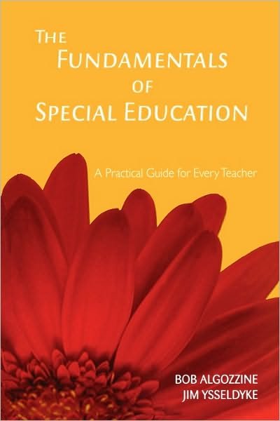 Cover for Bob Algozzine · The Fundamentals of Special Education: A Practical Guide for Every Teacher (Paperback Book) (2006)