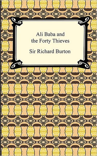 Cover for Richard Burton · Ali Baba and the Forty Thieves (Paperback Book) (2009)