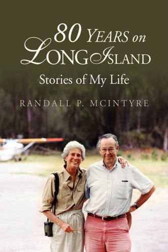 Cover for Randall P. Mcintyre · 80 Years on Long Island (Hardcover Book) (2007)