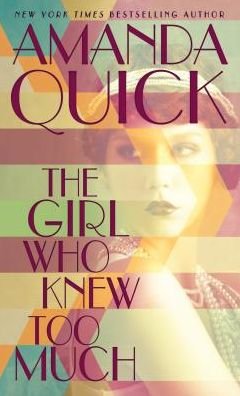 Cover for Amanda Quick · The Girl Who Knew Too Much (Paperback Bog) (2018)