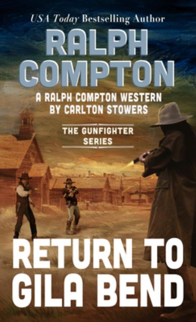 Cover for Carlton Stowers · Ralph Compton Return to Gila Bend (Hardcover Book) (2021)