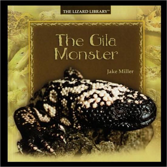 Cover for Jake Miller · The Gila Monster (Paperback Bog) (2003)