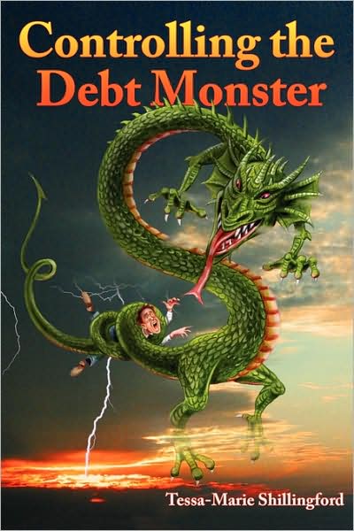 Cover for Shillingford Tessa-marie Shillingford · Controlling the Debt Monster: a Guide to Managing Your Money (Paperback Book) (2009)