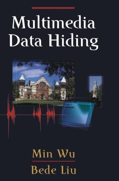 Cover for Min Wu · Multimedia Data Hiding (Paperback Book) [Softcover reprint of hardcover 1st ed. 2003 edition] (2011)