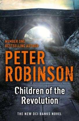 Children of the Revolution - Peter Robinson - Books - Hodder & Stoughton General Division - 9781444704945 - January 16, 2014