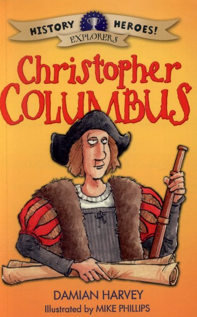 Cover for Damian Harvey · History Heroes: Christopher Columbus - History Heroes (Paperback Book) (2015)