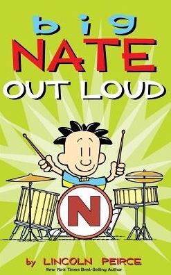 Cover for Lincoln Peirce · Big Nate Out Loud (Gebundenes Buch) (2015)