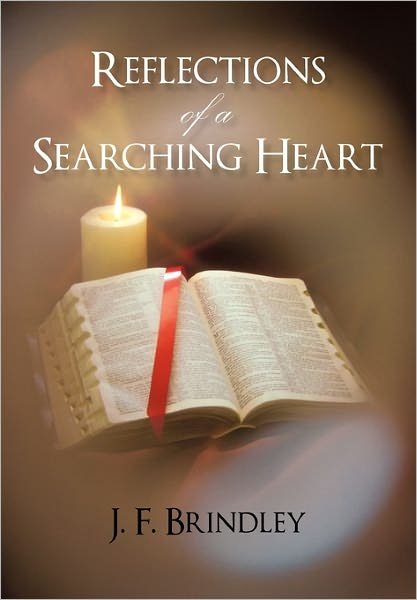 Cover for J F Brindley · Reflections of a Searching Heart (Paperback Bog) (2011)