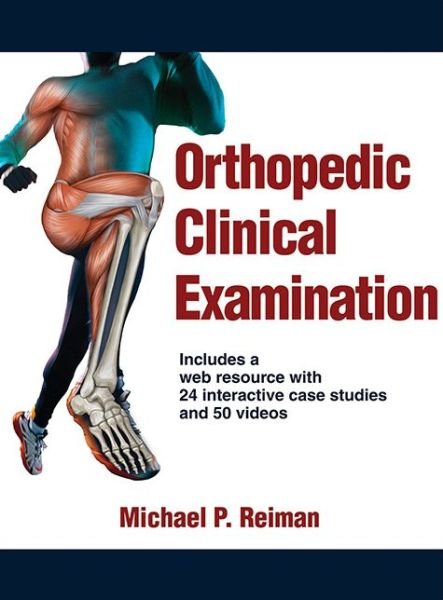 Cover for Michael P. Reiman · Orthopedic Clinical Examination (Innbunden bok) (2016)